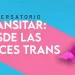 Este 31 de marzo es el Día de la Visibilidad Trans